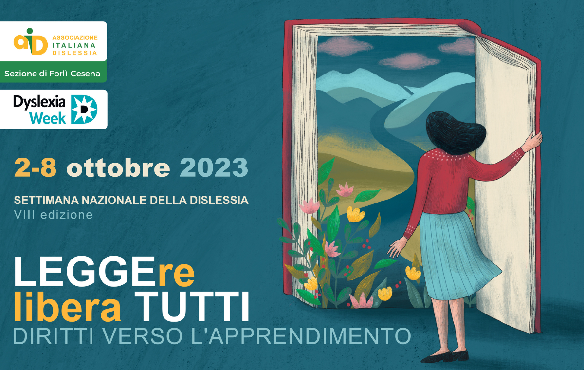 In occasione della VIII edizione della Settimana Nazionale della Dislessia (2-8 ottobre 2023) la sezione AID di Forlì-Cesena organizza due incontri gratuiti per approfondire i temi legati ai Disturbi Specifici dell'Apprendimento.