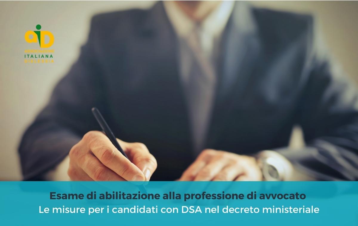 Esame di abilitazione per avvocato: le misure per i candidati con DSA nel decreto ministeriale