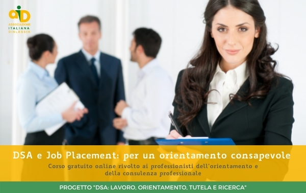 DSA e Job Placement: per un orientamento consapevole, percorso online gratuito per sensibilizzare i professionisti dell'orientamento e consulenza lavorativa