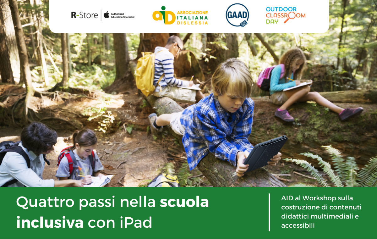 Giovedì 18 maggio 2023 la sezione AID di Roma parteciperà a "Quattro passi nella scuola inclusiva con iPad", il workshop per docenti e dirigenti scolastici promosso da R-Store sulla costruzione di contenuti didattici multimediali