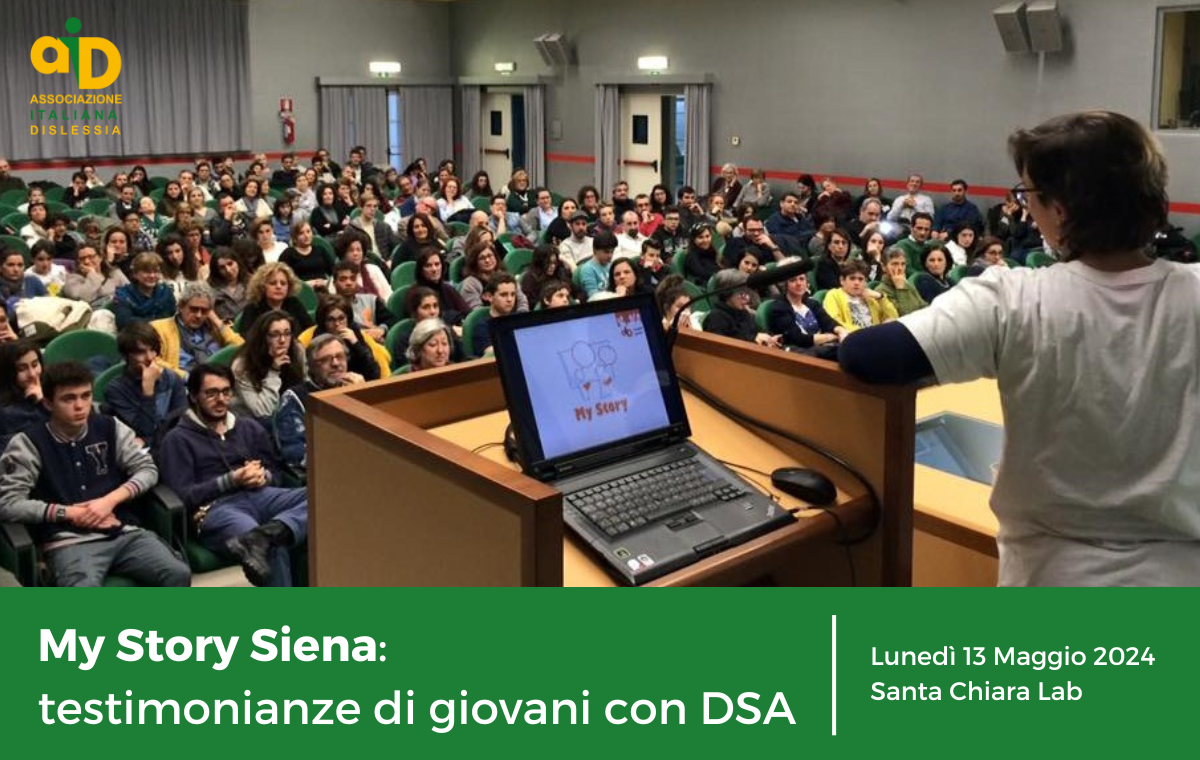 My Story, il progetto promosso da AID per dare voce ai ragazzi con DSA, fa tappa a Siena con una giornata dedicata alla condivisione di esperienze e riflessioni sui Disturbi Specifici dell'apprendimento.