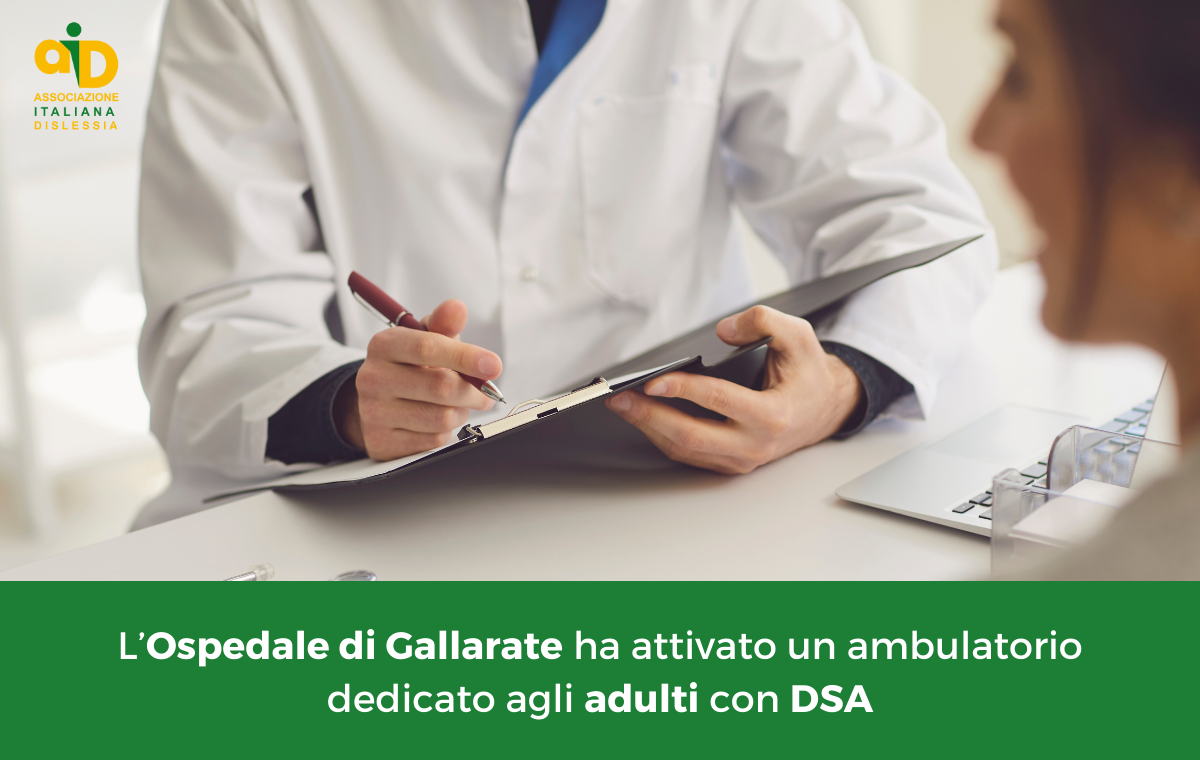 L’Ospedale di Gallarate ha attivato un ambulatorio dedicato agli adulti con DSA
