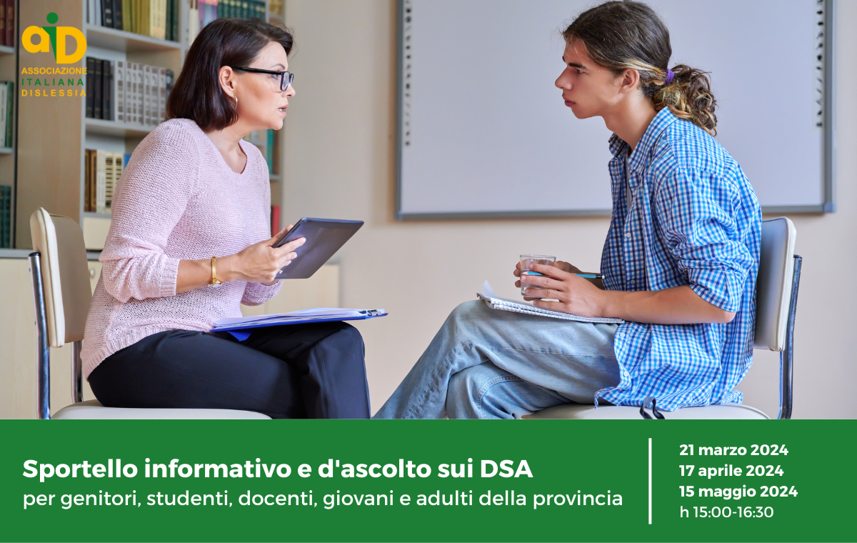 Sportello informativo e d'ascolto sui DSA per genitori, studenti, docenti, giovani e adulti della provincia